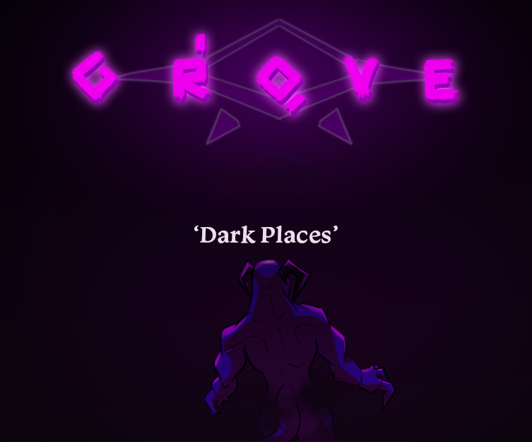 Grove "Dark Places" screenshot 0