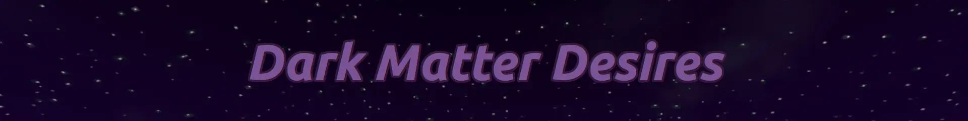 Dark Matter Desires screenshot 0