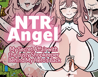 NTR Angel - My Secret Affair with the Lusty Shopkeeper Behind My Hero's Back - screenshot 0