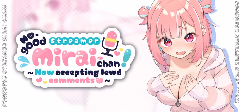 No-good Streamer Mirai-chan! (Now accepting lewd comments) screenshot 0