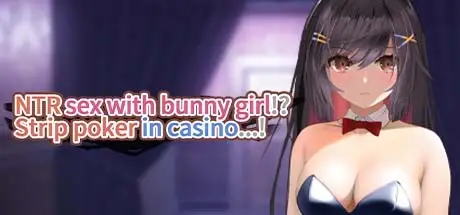 NTR sex with bunny girl!? Strip poker in casino…! screenshot 0