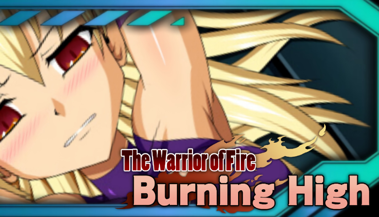Burning High: The Warrior of Fire screenshot 0